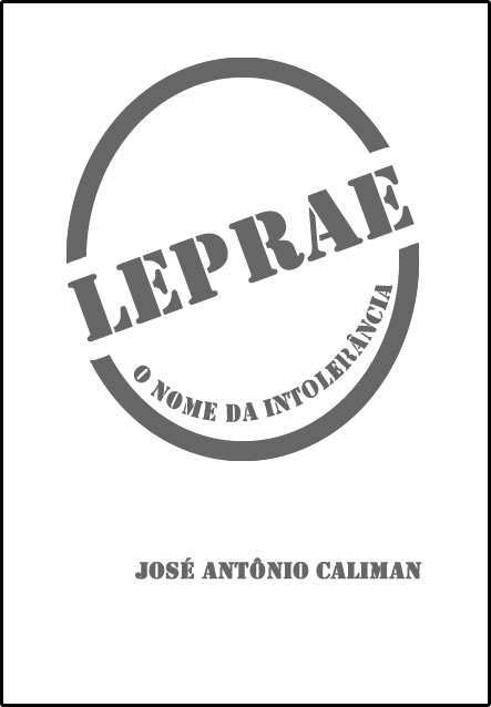 Leprae o Nome da Intolerância